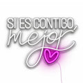 Neón LED “Si es contigo, mejor” Decoración premium para hogares y negocios.